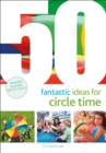 50 Fantastic Ideas for Circle Time - Book
