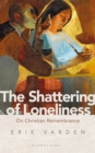 The Shattering of Loneliness : On Christian Remembrance - Book