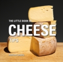 The Little Book of Cheese Tips - Book