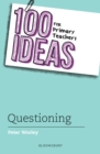 100 Ideas for Primary Teachers: Questioning - Book