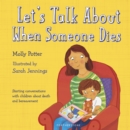 Let's Talk About When Someone Dies : A Let’s Talk Picture Book to Start Conversations with Children About Death and Bereavement - eBook