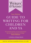 Writers' & Artists' Guide to Writing for Children and YA - Book
