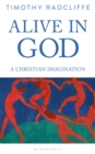 Alive in God : A Christian Imagination - Book