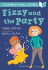 Fizzy and the Party: A Bloomsbury Young Reader : White Book Band - eBook