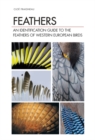 Feathers : An Identification Guide to the Feathers of Western European Birds - eBook