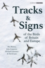 Tracks and Signs of the Birds of Britain and Europe - Book