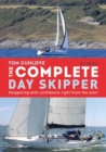The Complete Day Skipper : Skippering with Confidence Right From the Start - Book