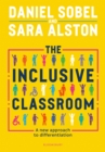 The Inclusive Classroom : A New Approach to Differentiation - eBook