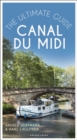 Canal du Midi : The Ultimate Guide - eBook