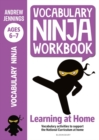 Vocabulary Ninja Workbook for Ages 6-7 : Vocabulary activities to support catch-up and home learning - eBook