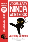 Vocabulary Ninja Workbook for Ages 10-11 : Vocabulary activities to support catch-up and home learning - eBook