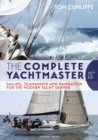 The Complete Yachtmaster : Sailing, Seamanship and Navigation for the Modern Yacht Skipper 10th edition - Book