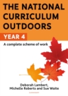 The National Curriculum Outdoors: Year 4 - eBook