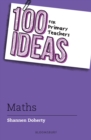 100 Ideas for Primary Teachers: Maths - Book