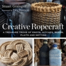Creative Ropecraft : A treasure trove of knots, hitches, bends, plaits and netting - Book