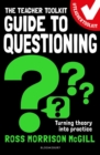 The Teacher Toolkit Guide to Questioning - eBook