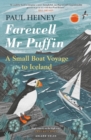 Farewell Mr Puffin : A small boat voyage to Iceland - eBook