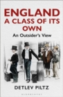 England: A Class of Its Own : An Outsider's View - eBook