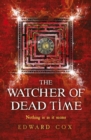 The Watcher of Dead Time : Book Three - eBook