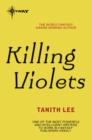Killing Violets - eBook