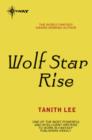 Wolf Star Rise : The Claidi Journals Book 2 - eBook