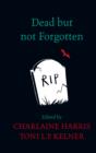 Dead But Not Forgotten : Stories from the World of Sookie Stackhouse - eBook