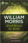 Wood Beyond the World - eBook