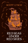 Red Seas Under Red Skies : The Gentleman Bastard Sequence, Book Two - Book