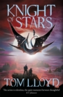 Knight of Stars : Book Three of The God Fragments - Book