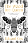 The Wood Bee Queen - Book