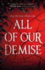 All of Our Demise : The epic conclusion to All of Us Villains - Book
