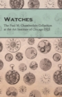 Watches  - The Paul M. Chamberlain Collection at the Art Institute of Chicago 1921 - eBook