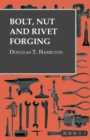 Bolt, Nut and Rivet Forging - eBook