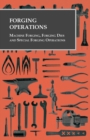 Forging Operations - Machine Forging, Forging Dies and Special Forging Operations - eBook