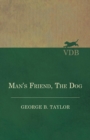 Man's Friend, The Dog - eBook