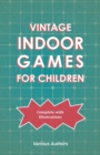 Vintage Indoor Games For Children - eBook
