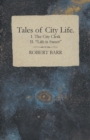 Tales of City Life. I. The City Clerk II. "Life is Sweet" - eBook