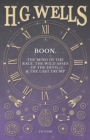 Boon, The Mind of the Race, The Wild Asses of the Devil, and The Last Trump - eBook