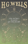 The Secret Places of the Heart - eBook