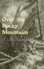Over the Rocky Mountains - eBook