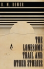 The Lonesome Trail and Other Stories - eBook