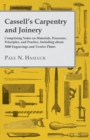 Cassell's Carpentry and Joinery : Comprising Notes on Materials, Processes, Principles, and Practice, Including about 1800 Engravings and Twelve Plates - eBook