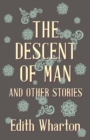 The Descent of Man and Other Stories - eBook