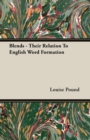 Blends - Their Relation To English Word Formation - eBook