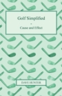 Golf Simplified - Cause And Effect - eBook