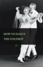 How To Dance The Foxtrot - eBook