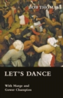 Let's Dance - With Marge and Gower Champion as Told to Bob Thomas - eBook