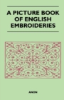 A Picture Book of English Embroideries - eBook