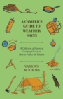A Camper's Guide to Weather Signs - A Collection of Historical Camping Guides on How to Predict the Weather - eBook