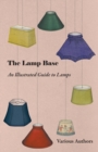 The Lamp Base - An Illustrated Guide to Lamps - eBook